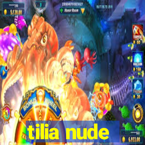 tilia nude